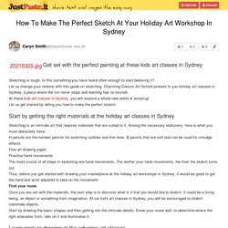 How To Make The Perfect Sketch At Your Holiday Art Workshop In Sydney