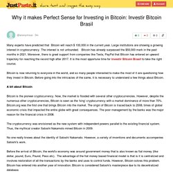 Why it makes Perfect Sense for Investing in Bitcoin: Investir Bitcoin Brasil