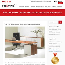 Get The Perfect Office Tables And Desks for Your Office