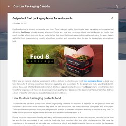 Get perfect food packaging boxes for restaurants