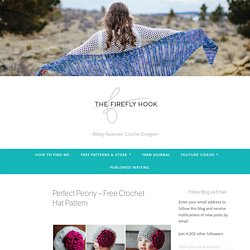Perfect Peony – Free Crochet Hat Pattern