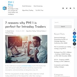 Why PHI 1 is the perfect algo trading platform for Intraday Traders