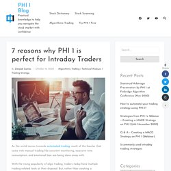 Why PHI 1 is the perfect algo trading platform for Intraday Traders