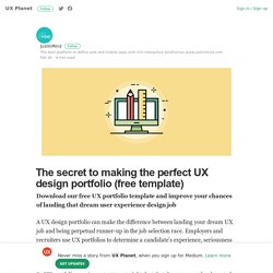 The secret to making the perfect UX design portfolio (free template)