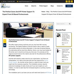 The Perfect Canon And HP Printer Support To Expect From US Based Professionals - Welcome to Printer Support