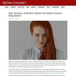 Hair Quotes: A Perfect Option To Gather Online Reputation