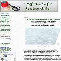 Off The Cuff ~Sewing Style~: Perfect Collar Points...A Shirtmaker's "Secret" Technique