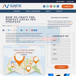 How to Craft the Perfect Local SEO Strategy - Ignite Visibility