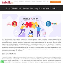 Zoho CRM Finds Its Perfect Telephony Partner With Intalk.io