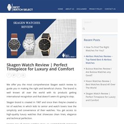 Perfect Timepiece for Luxury and Comfort