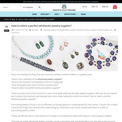 Blog - How to select a perfect wholesale jewelry supplier?
