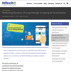 Perfecting Dynamic Pricing through Scraping for Ecommerce