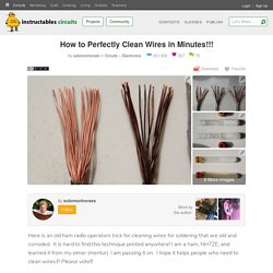 How to Perfectly Clean Wires in Minutes!!!