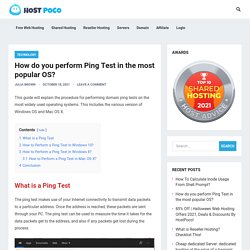 How do you perform Ping Test in the most popular OS? - Technology