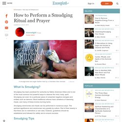 How to Perform a Smudging Ritual and Prayer
