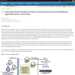 Case Study: Examining Rational Team Concert performance with WebSphere Application Server and Tomcat - Library: Articles