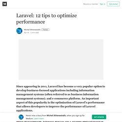 Laravel: 12 tips to optimize performance – Michail Athanassiadis