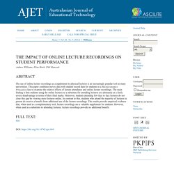 The impact of online lecture recordings on student performance | Williams | Australasian Journal of Educational Technology