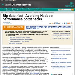Big data, fast: Avoiding Hadoop performance bottlenecks