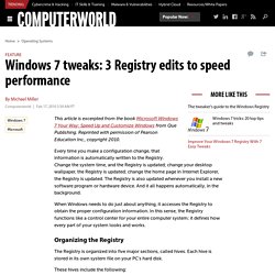 Windows 7 tweaks: 3 Registry edits to speed performance
