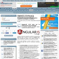 AngularJS 1.3.0 mise sur la performance et la simplicité, le framework JavaScript de Google améliore l'expérience développeur et utilisateur