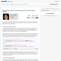 Blazing fast node.js: 10 performance tips from LinkedIn Mobile