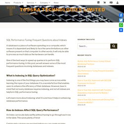 SQL Performance Tuning Frequent Questions about