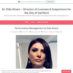Performance Management by Elda Sinani – Dr. Elda Sinani – Director of Licenses & Inspections for the City of Hartford