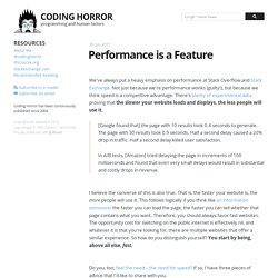 Performance is a Feature