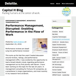 Performance Management, Disrupted: Enabling Performance in the Flow of Work - Capital H Blog