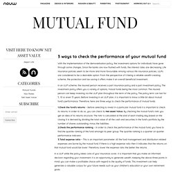 3 ways to check the performance of your mutual fund