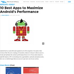 10 Best Apps to Maximize Android's Performance - 10 Android Optimization Apps