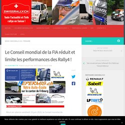 Le Conseil mondial de la FIA réduit et limite les performances des Rally4 ! - Swissrally.ch le site de référence du championnat Suisse des Rallyes