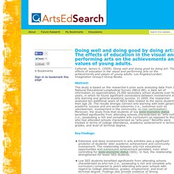 Doing well and doing good by doing art: The effects of education in the visual and performing arts on the achievements and values of young adults.