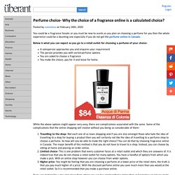 Perfume choice- Why the choice of a fragrance online is a calculated choice?