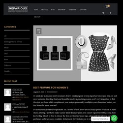 10 Best Perfume for Women By Nefarious Perfume & Fragrance concept