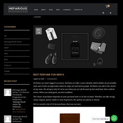 10 Best Perfume for Men's By Nefarious Perfume & Fragrance concept