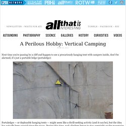 A Perilous Hobby: Vertical Camping