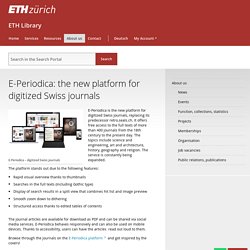 ETH Library : E-Periodica: the new platform for digitized Swiss journals (art et architecture, sciences et ingénierie, géographie... )