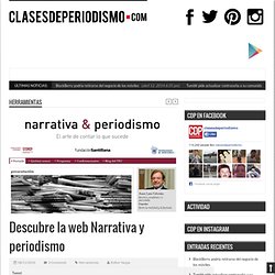 Descubre la web Narrativa y periodismo