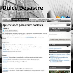 Aplicaciones para redes sociales, recopiladas por José Manuel Rodríguez