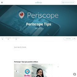 Periscope Tips - Collex