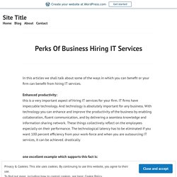 Perks Of Business Hiring IT Services