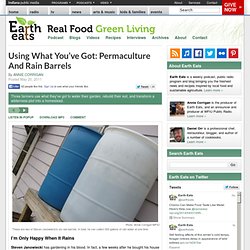 Using What You’ve Got: Permaculture And Rain Barrels