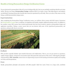Benefits of doing Permaculture Design Certification Course