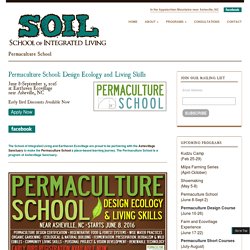 Permaculture School: Design Ecology & Living Skills