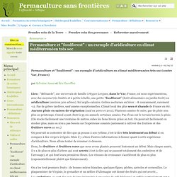 Permaculture et "foodforest" : un exemple d'aridiculture en climat méditerranéen très sec