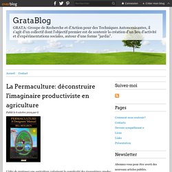 La Permaculture: déconstruire l'imaginaire productiviste en agriculture - GrataBlog