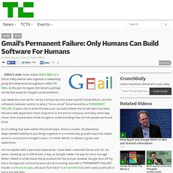 Gmail’s Permanent Failure: Only Humans Can Build Software For Humans