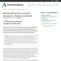 Decreto 93/2013, de 27 de agosto, por el que se regula la formación inicial y permanente del profesorado en la Comunidad Autónoma de Andalucía, así como el Sistema Andaluz de Formación Permanente del Profesorado.